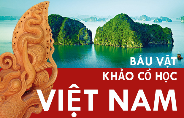 Báu vật khảo cổ học Việt Nam