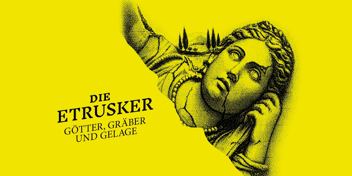 Auf leuchtend gelbem Hintergrund ist die schwarz-gepunktete Grafik einer weiblichen Steinb&uuml;ste. Daneben steht Die Etrusker. G&ouml;tter, Gr&auml;ber und Gelage.